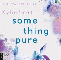 Cover-Bild zum Titel 'Something Pure' von 'Kylie Scott'
