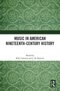 Cover-Bild zum Titel 'Music in American Nineteenth-Century History' von ''