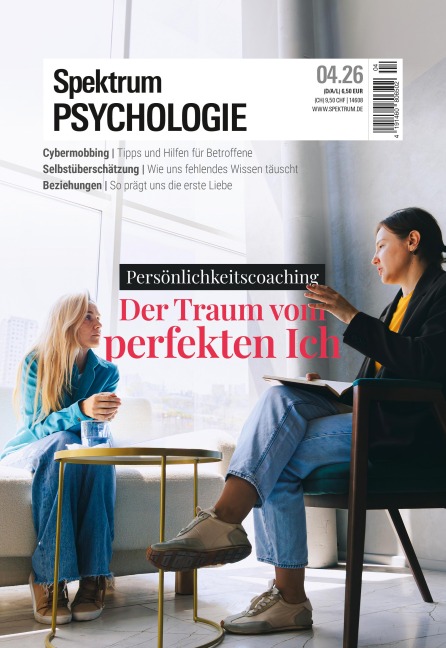 Spektrum Psychologie 4/2026 Der Traum vom perfekten Ich - 