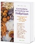 Cover-Bild zum Titel 'Ganzheitliche Anwendung von Heilpilzen' von 'Christopher Hobbs'
