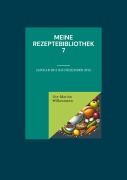 Cover-Bild zum Titel 'Meine Rezeptebibliothek 7' von 'Ute-Marion Wilkesmann'