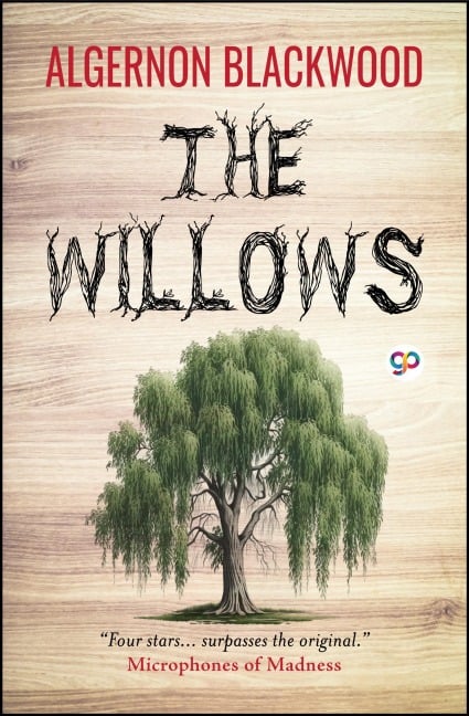 The Willows - Algernon Blackwood