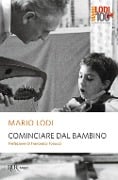 Cover-Bild zum Titel 'Cominciare dal bambino' von 'Mario Lodi'