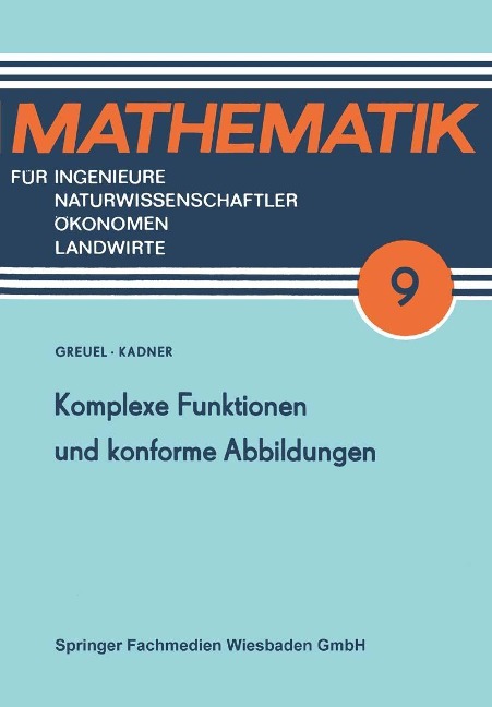 Komplexe Funktionen und konforme Abbildungen - Otto Greuel, Horst Kadner