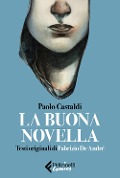 Cover-Bild zum Titel 'La buona novella. Testi originali di Fabrizio de André' von 'Paolo Castaldi'