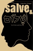 Cover-Bild zum Titel 'Salve und Schalom' von 'Valentine Weigel'