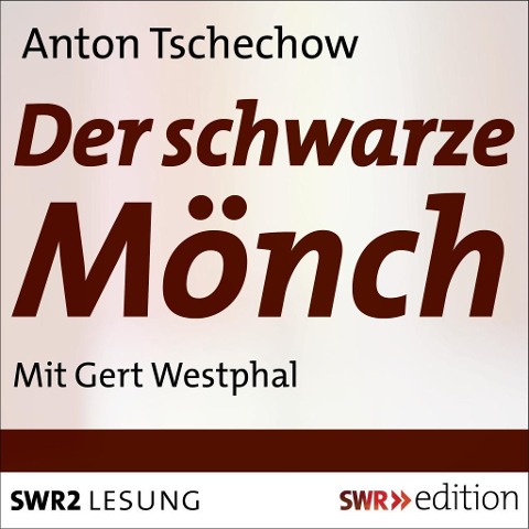 Der schwarze Mönch - Anton Tschechow