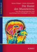Cover-Bild zum Titel 'Die Kunst des Musizierens' von 'Renate Klöppel, Eckart Altenmüller'