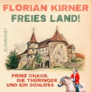 Cover-Bild zum Titel 'Freies Land!' von 'Florian Kirner'