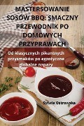 MASTERSOWANIE SOSÓW BBQ - Sylwia Ostrowska