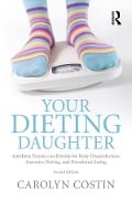 Cover-Bild zum Titel 'Your Dieting Daughter' von 'Carolyn Costin'