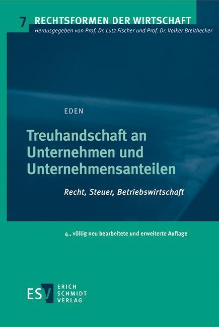 Treuhandschaft an Unternehmen und Unternehmensanteilen - Siegfried Eden