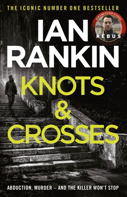 Knots and Crosses - Ian Rankin