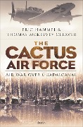 The Cactus Air Force - Eric M Hammel, Thomas Mckelvey Cleaver