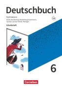 Deutschbuch Gymnasium 6. Schuljahr - Berlin, Brandenburg, Mecklenburg-Vorpommern, Sachsen, Sachsen-Anhalt und Thüringen - Arbeitsheft mit Lösungen - Petra Bowien, Friedrich Dick, Agnes Fulde, Michael Germann, Cordula Grunow