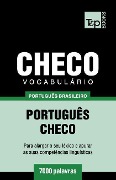 Vocabulário Português Brasileiro-Checo - 7000 palavras - Andrey Taranov