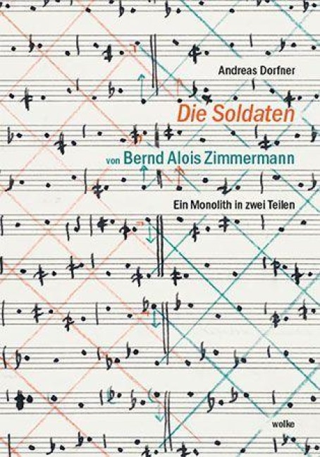 "Die Soldaten" von Bernd Alois Zimmermann - Andreas Dorfner