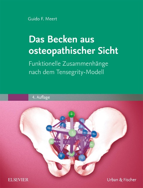 Das Becken aus osteopathischer Sicht - Guido F. Meert