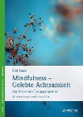 Mindfulness - Gelebte Achtsamkeit - Edel Maex