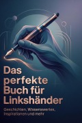 Cover-Bild zum Titel 'Das perfekte Buch für Linkshänder' von 'Laura Becker'