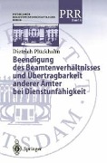 Cover-Bild zum Titel 'Beendigung des Beamtenverhältnisses und Übertragbarkeit anderer Ämter bei Dienstunfähigkeit' von 'Dietrich Plöckhahn'