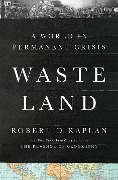 Cover-Bild zum Titel 'Waste Land' von 'Robert D. Kaplan'