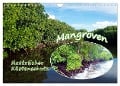 Mangroven - Natürlicher Küstenschutz (Wandkalender 2024 DIN A4 quer), CALVENDO Monatskalender - Ute Niemann