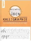 Cover-Bild zum Titel 'richtig üben Kalligraphie' von 'Andreas Lux'