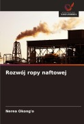 Cover-Bild zum Titel 'Rozwój ropy naftowej' von 'Nerea Okong'o'