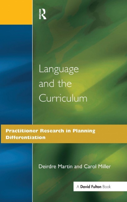 Language and the Curriculum - Deirdre Martin, Carol Miller