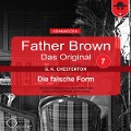 Cover-Bild zum Titel 'Father Brown 07 - Die falsche Form (Das Original)' von 'Gilbert Keith Chesterton, Hanswilhelm Haefs'