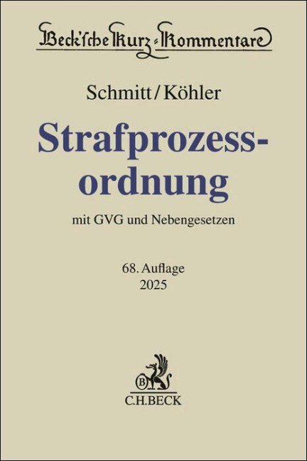 Strafprozessordnung. StPO - Bertram Schmitt, Marcus Köhler