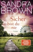 Cover-Bild zum Titel 'Sicher bist du nie' von 'Sandra Brown'