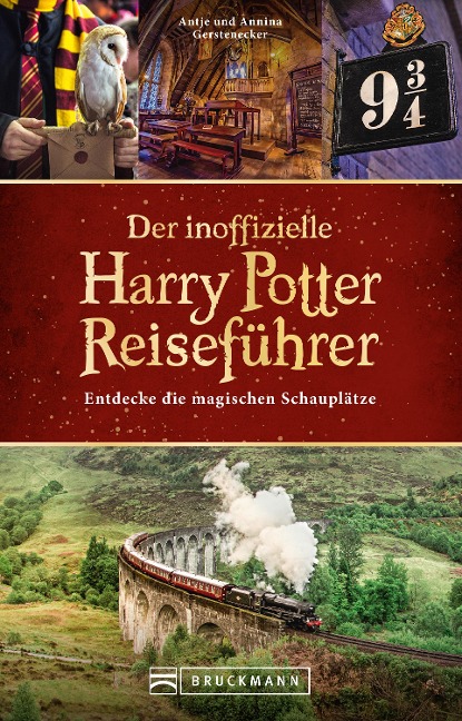 Der inoffizielle Harry Potter Reiseführer - Antje Gerstenecker