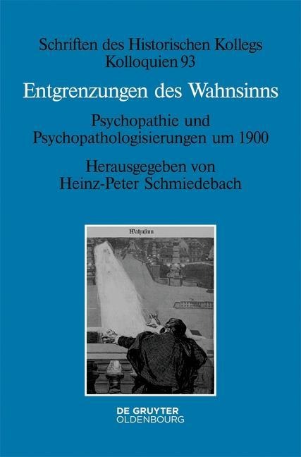 Entgrenzungen des Wahnsinns - 