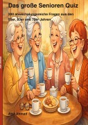 Cover-Bild zum Titel 'Das grosse Senioren Quiz' von 'Abir Ahmad'