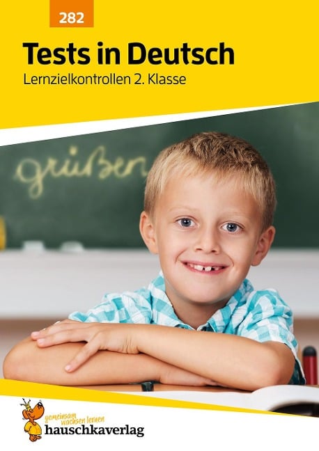 Tests in Deutsch - Lernzielkontrollen 2. Klasse - Ulrike Maier
