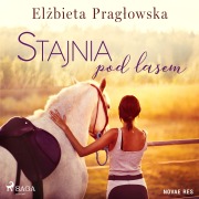 Cover-Bild zum Titel 'Stajnia pod lasem' von 'El¿bieta Prag¿owska'