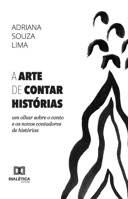A Arte de Contar Histórias - Adriana Souza Lima