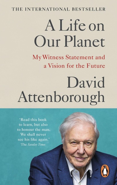 A Life on Our Planet - David Attenborough, Jonnie Hughes