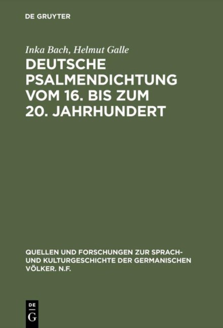 Deutsche Psalmendichtung vom 16. bis zum 20. Jahrhundert - Helmut Galle, Inka Bach