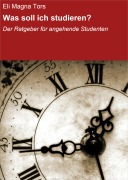 Cover-Bild zum Titel 'Was soll ich studieren?' von 'Eli Magna Tors'