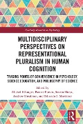 Cover-Bild zum Titel 'Multidisciplinary Perspectives on Representational Pluralism in Human Cognition' von ''