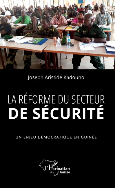 La réforme du secteur de sécurité - Joseph Aristide Kadouno