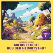 Majas Flucht aus der Heimatstadt (Biene Maja, Folge 1) - Waldemar Bonsels