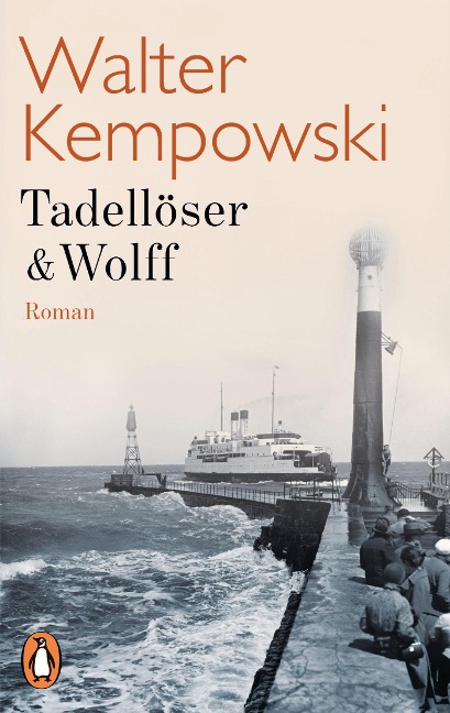 Tadellöser & Wolff - Walter Kempowski