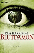 Cover-Bild zum Titel 'Blutdämon' von 'Kim Harrison'