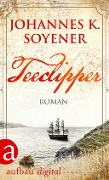 Cover-Bild zum Titel 'Teeclipper' von 'Johannes K. Soyener'