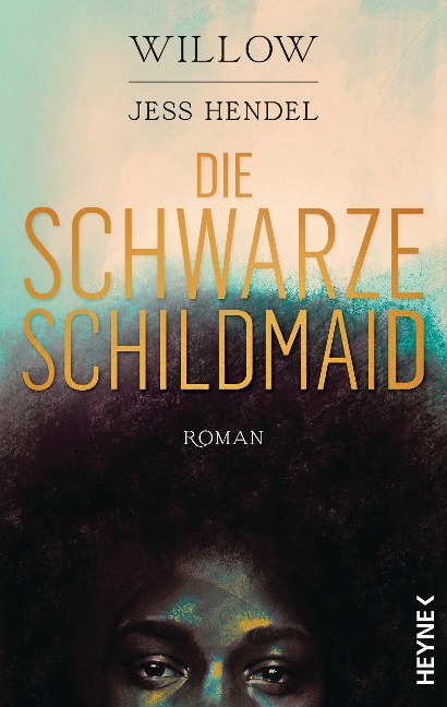 Die Schwarze Schildmaid - Willow Smith, Jess Hendel