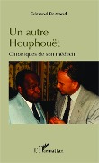 Cover-Bild zum Titel 'Un autre Houphouët' von 'Edmond Bertrand'